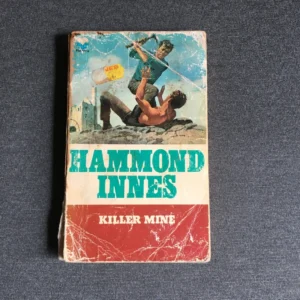 The Killer Mine / Hammond Innes, 1964