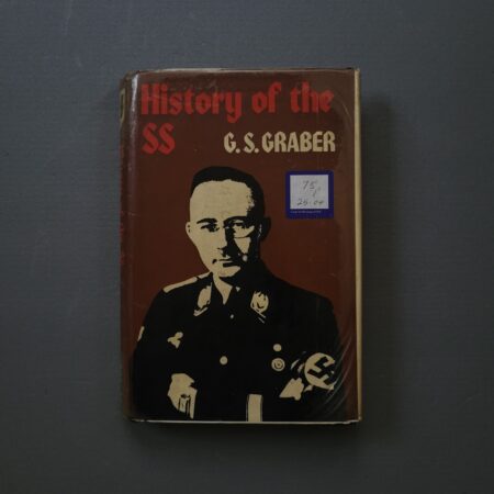 History of the SS / G. S. Graber (Retas Vintažinis Hardcover Leidimas)
