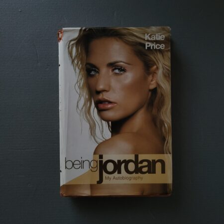 Being Jordan: My Autobiography / Katie Price (Kultinė Bulvarinės Kultūros Autobiografija)