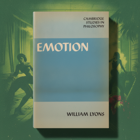 Emotion / William Lyons (Cambridge Studies in Philosophy)