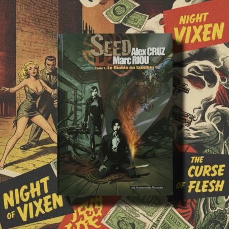 SEED: Tome 1 – Le Diable en tandem / Alex Cruz, Marc Riou (Les Humanoïdes Associés)