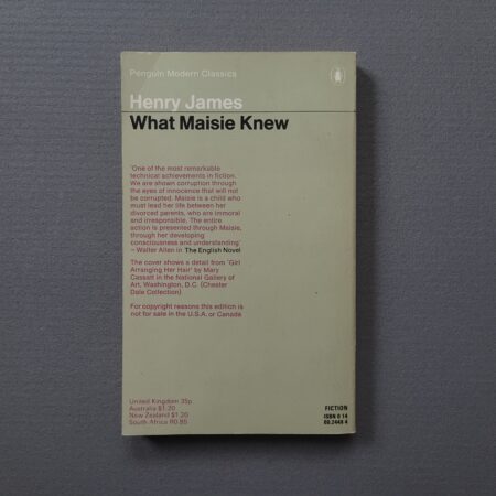 What Maisie Knew / Henry James (Penguin Modern Classics)
