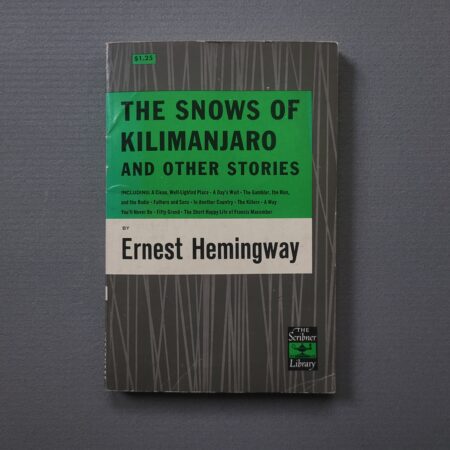 The Snows of Kilimanjaro and Other Stories / Ernest Hemingway (Scribner Library)