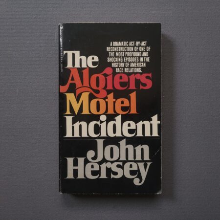The Algiers Motel Incident – John Hersey (Bantam Books)
