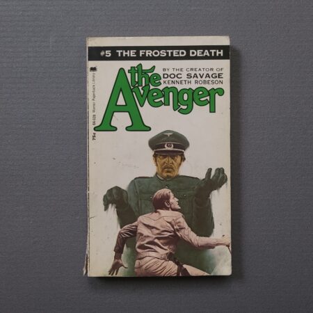 The Avenger #5: The Frosted Death / Kenneth Robeson (Vintažinis 1972 m. Warner Leidimas)
